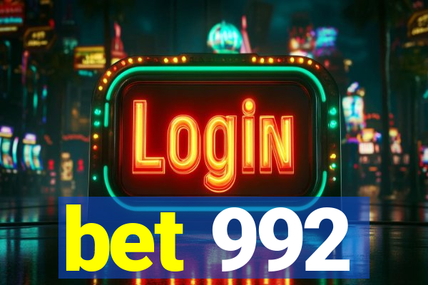 bet 992